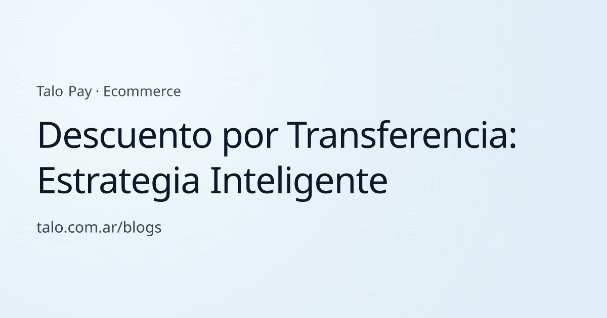Descuento por Transferencia: Estrategia Inteligente