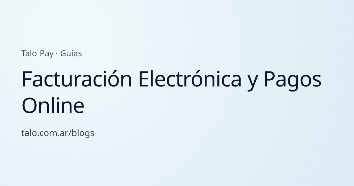 Facturación Electrónica y Pagos Online