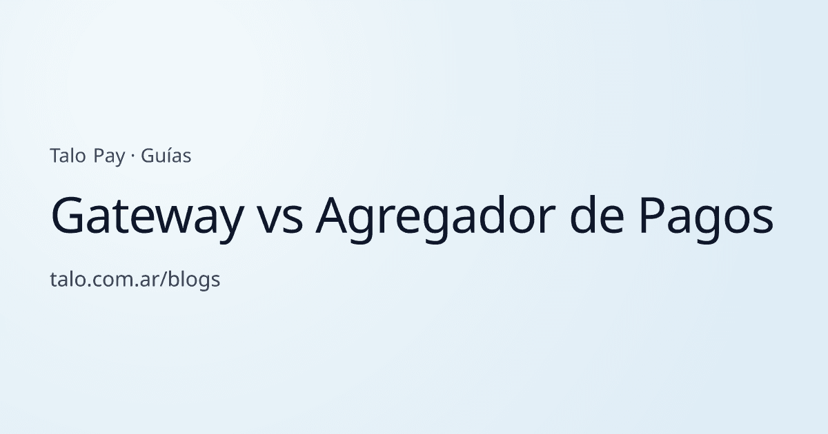 Gateway vs Agregador de Pagos