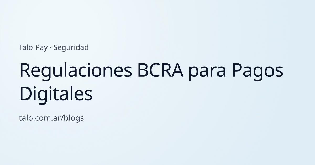 Regulaciones BCRA para Pagos Digitales